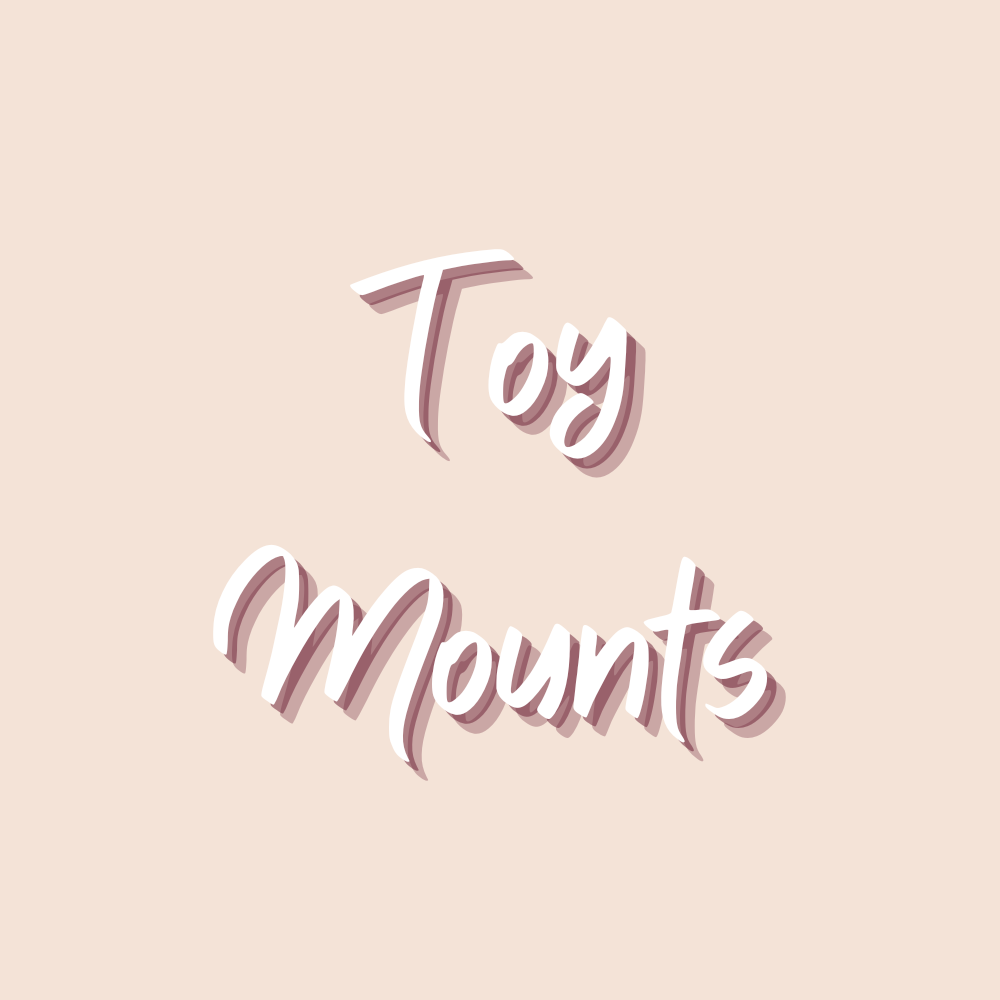 Toy Mounts