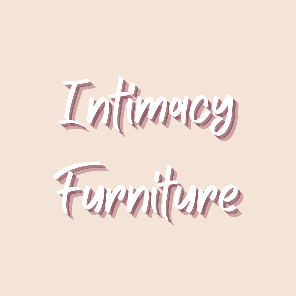 Intimacy Furniture