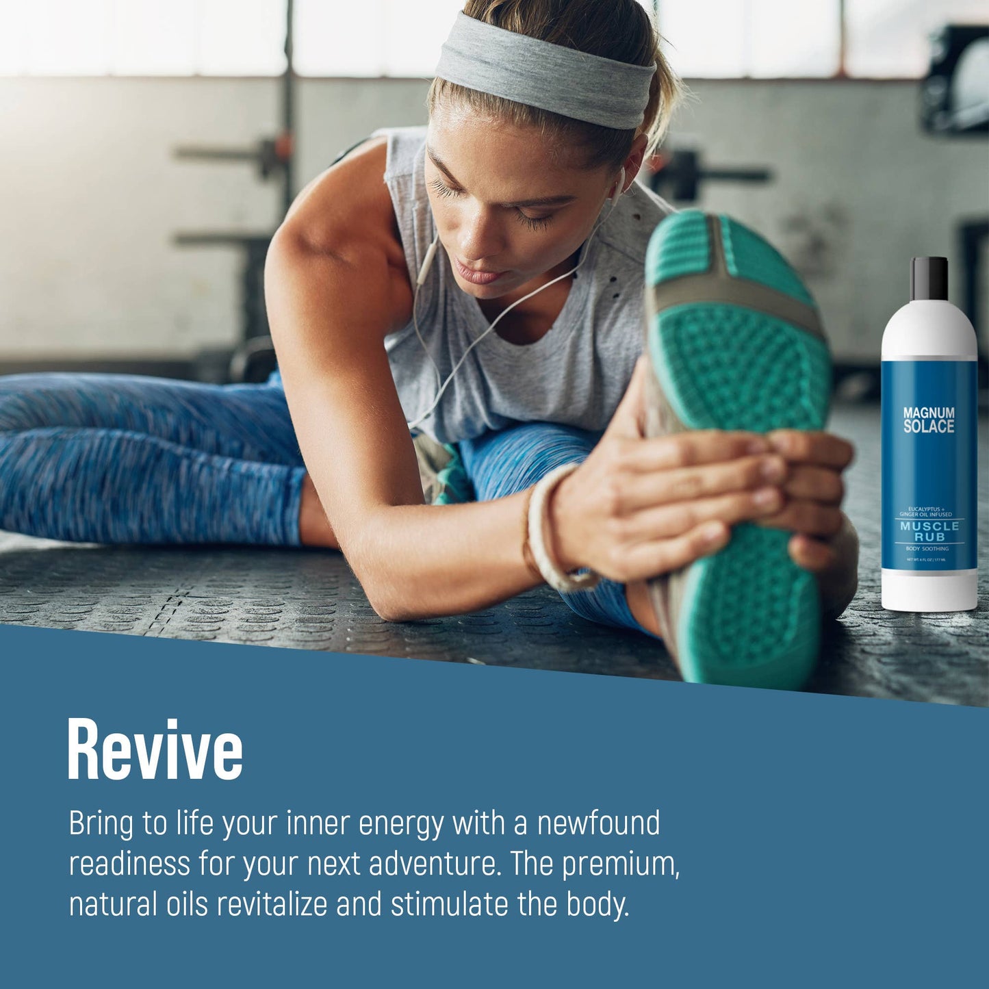A lady stretching with a bottle of Magnum Solace Muscle Rub next to her stating how it will revive you.
